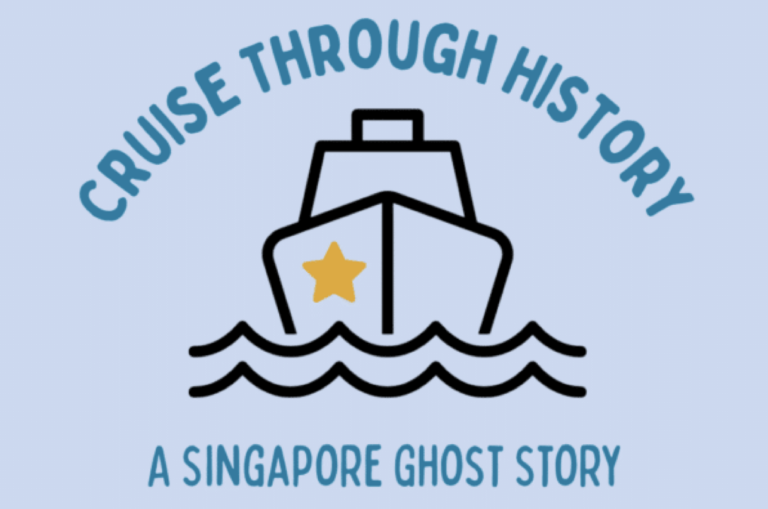 Cruise Through History – A Singapore Ghost Story